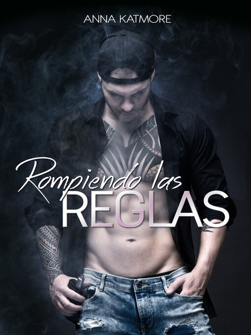 Title details for Rompiendo Las Reglas by Anna Katmore - Available